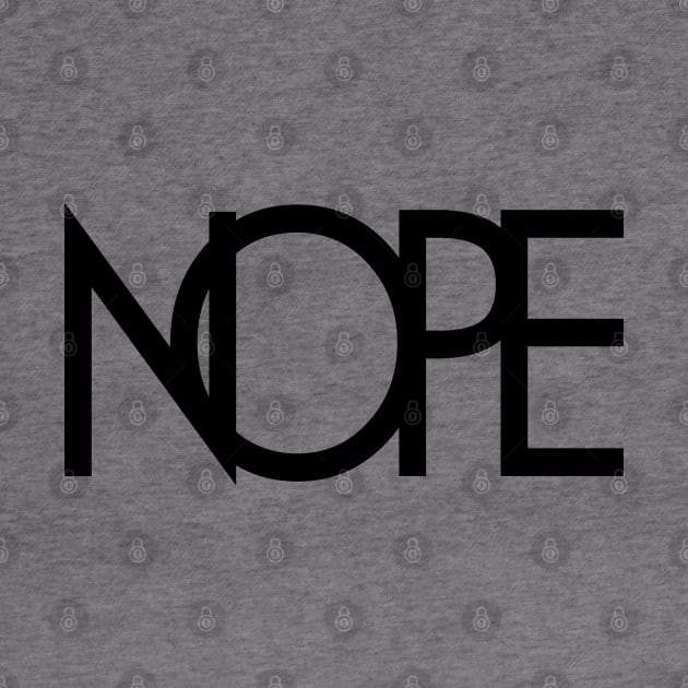 NOPE by thinkcrap